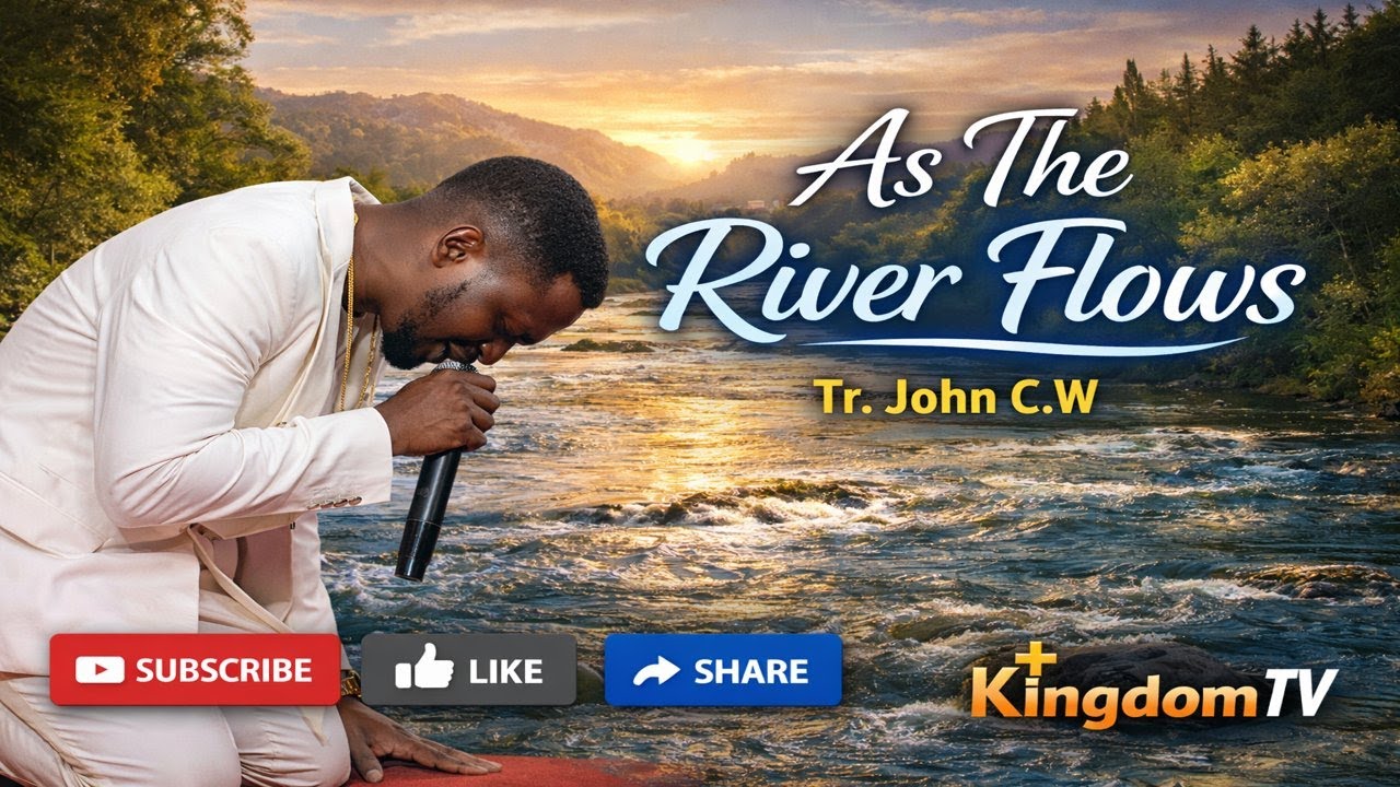 AS THE RIVER FLOWS  CHANTS || TR. JOHN CW