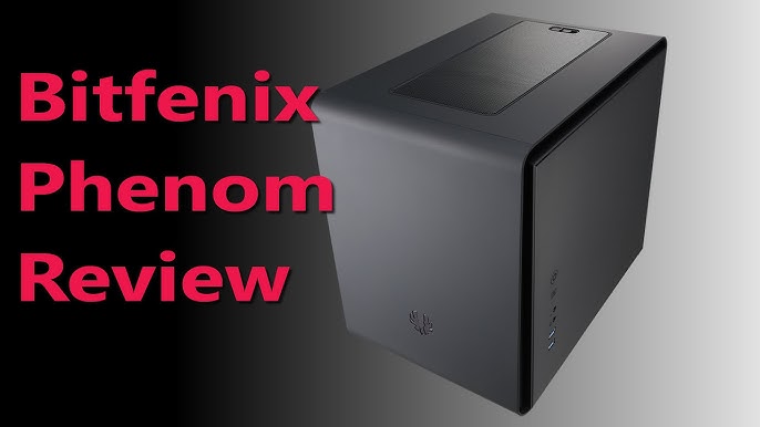 Bitfenix Phenom Microatx Review