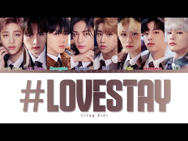 Stray Kids '#LoveSTAY' (Color Coded Lyrics) | ShadowByYoongi class=