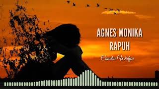Agnes Monika ♎ Rapuh [ Cover Candra Widya]