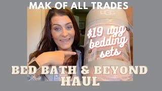 BED BATH & BEYOND HAUL | UGG COMFORTER SETS FOR $19!!!