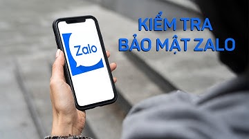 Hướng dẫn kiểm tra và bảo mật tài khoản Zalo của bạn: Chống hack Zalo