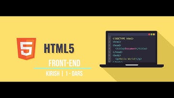 HTML | 1 - dars  Kirish