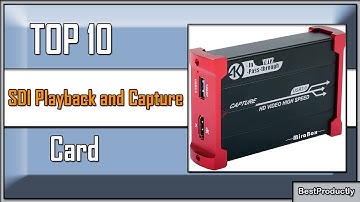 ✅ 10 Best SDI Playback and Capture Card new model 2023