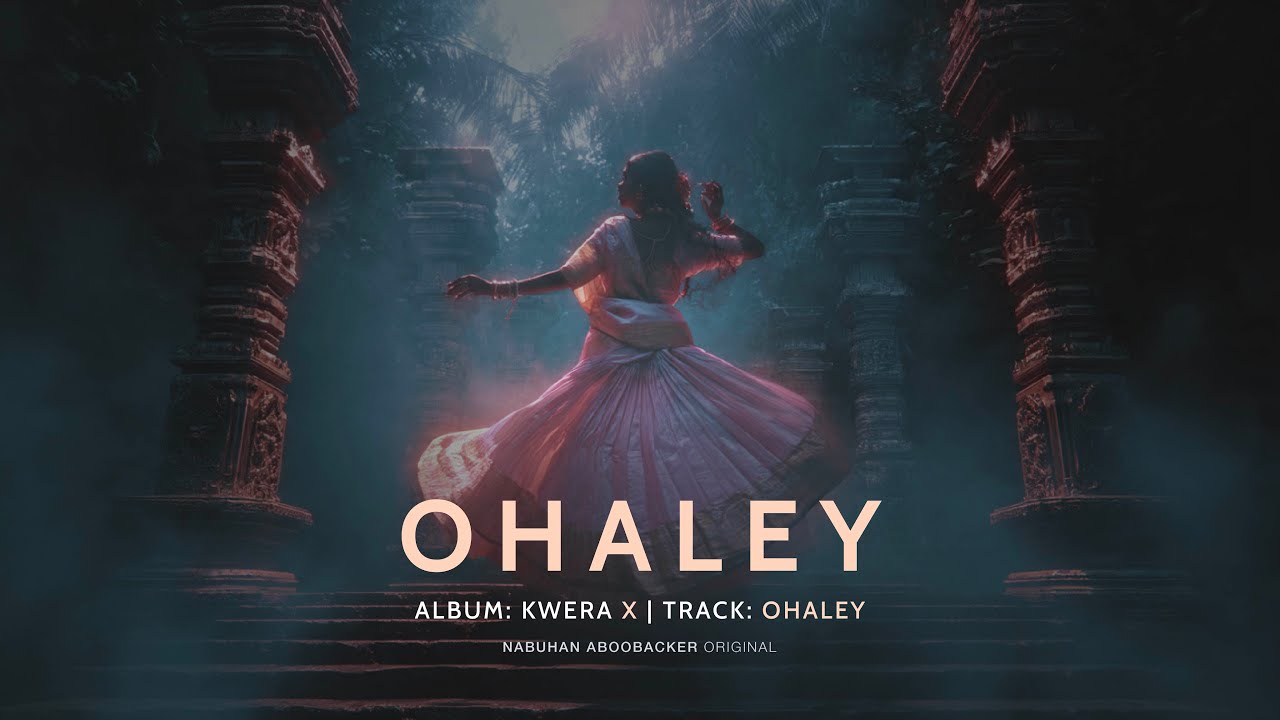 Ohaley. - South Indian Trance Fusion | Ethnic Electronic Vibes | Nabuhan Aboobacker | Album: Kwera X
