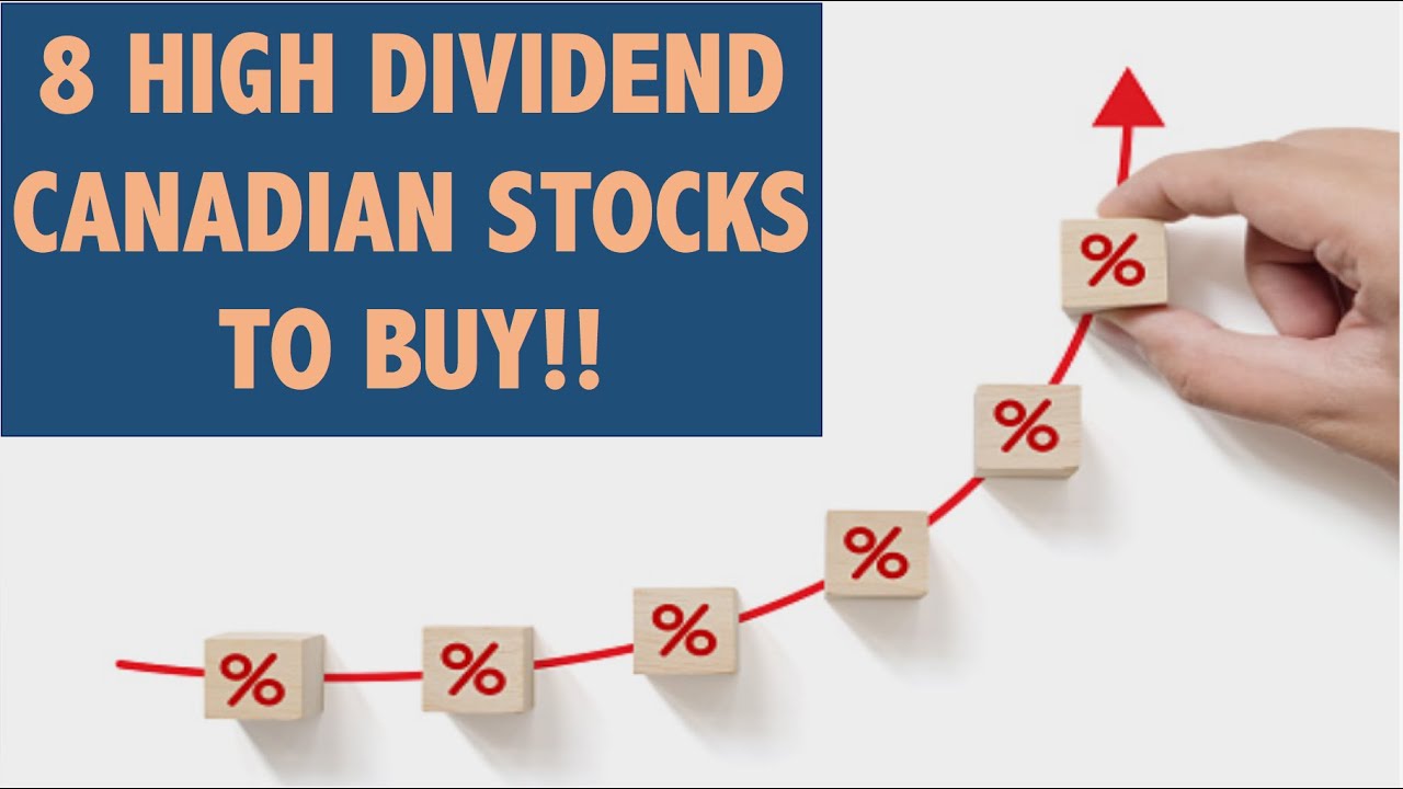 8 High Dividend Canadian Stocks To Buy!! YouTube