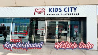 KID CITY |WESTSIDE OAHU | KAPOLEI, HAWAII | THINGS TO DO WITH KIDS