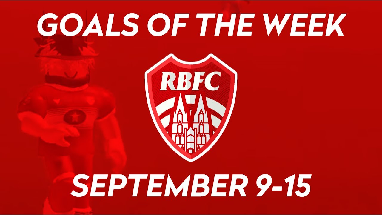 Rheinblick Goals of the Week - Sept 9-15