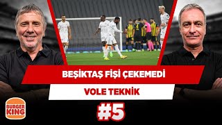 Beşiktaş’ın farkı açıp rakibine umut vermemesi lazımdı | Metin Tekin & Önder Özen | VOLE Teknik #5