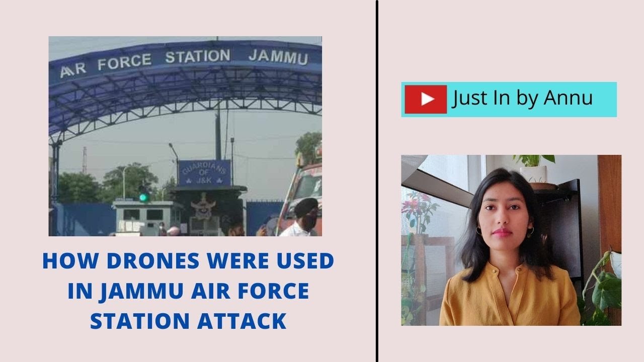 How Drones Were Used in Jammu Air Force Station Attack | Annu Kaushik
