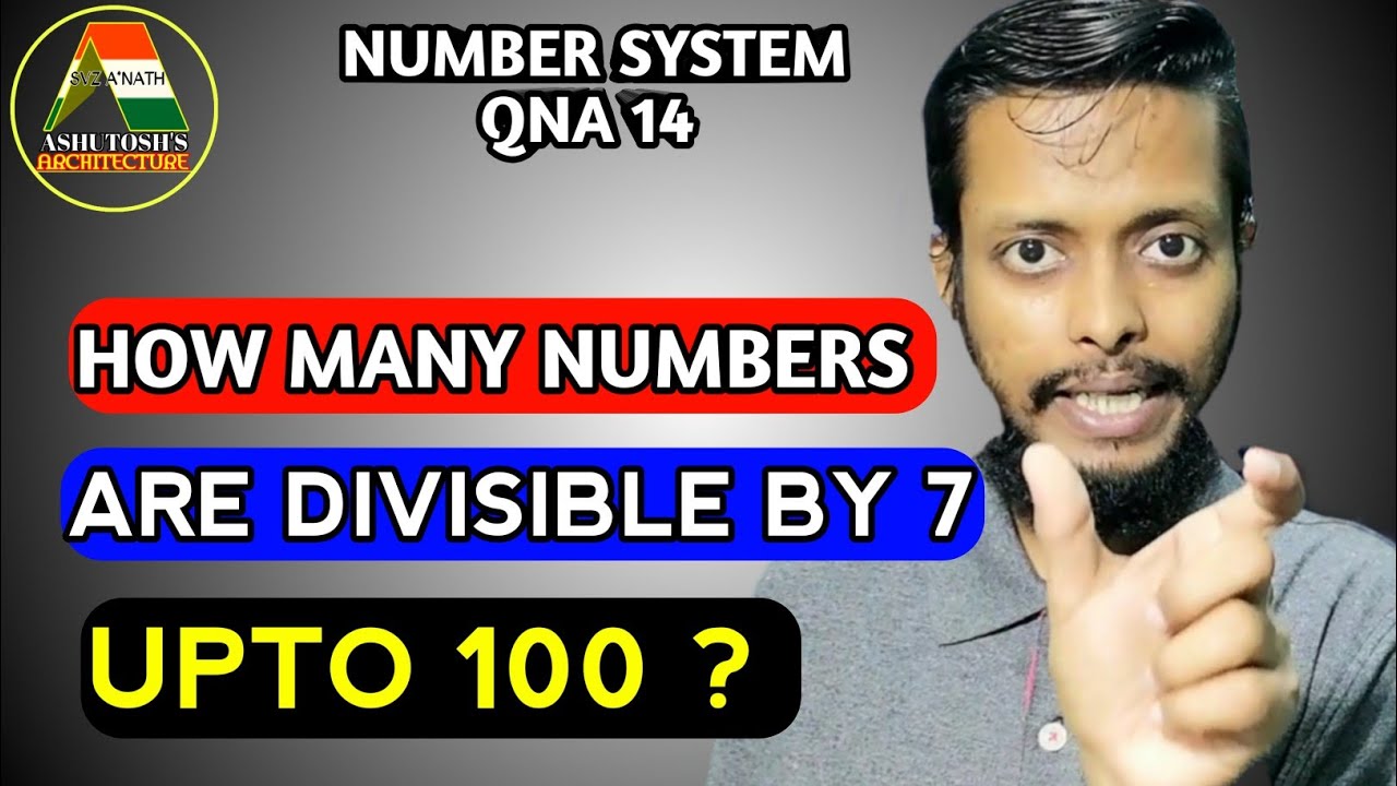 How Many Numbers Are Divisible By 7 Upto 100 | In Hindi | Number System Qna 14 | By Svz A*Nath