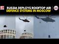 Russia Strengthens Moscow Security With Rooftop cs | Russia-Ukraine War