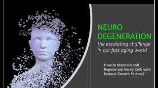 How to Prevent Neuro Degeneration with Natural Growth Factors NGF