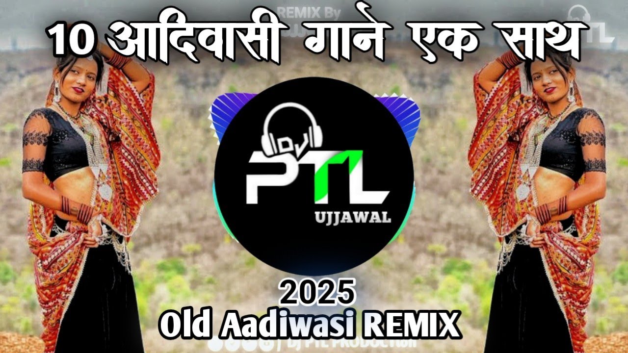 🔥Top 10 Aadiwasi Song 2025‼️10 गाने एक साथ ‼️ Full Aadiwasi ‼️ Aadiwasi Tending song‼️DJ UJJWAL PTL 