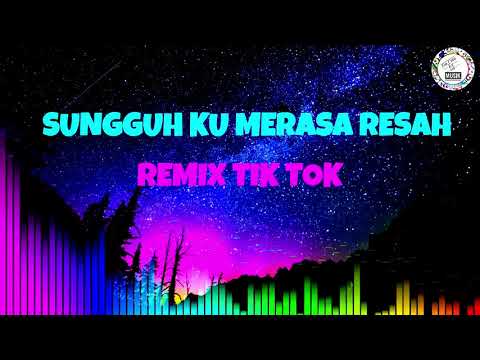dj-sungguh-ku-merasa-resah-tik-tok-populer