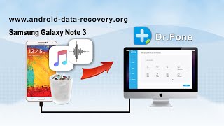 [Note 3 Music Recovery for Mac]: How to Recover Audio from Samsung Galaxy Note 3 on Mac