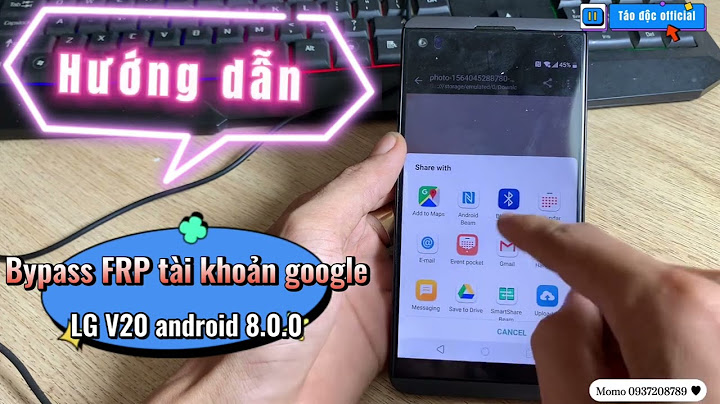 Hướng dẫn xóa xác minh tài khoản google lg-gp450 năm 2024