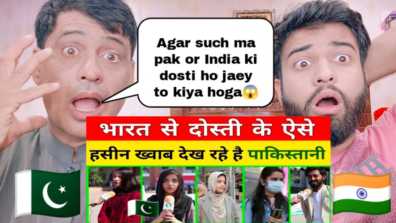 Pakistani Public Reaction On India Pakistan Friendship By Pakistani