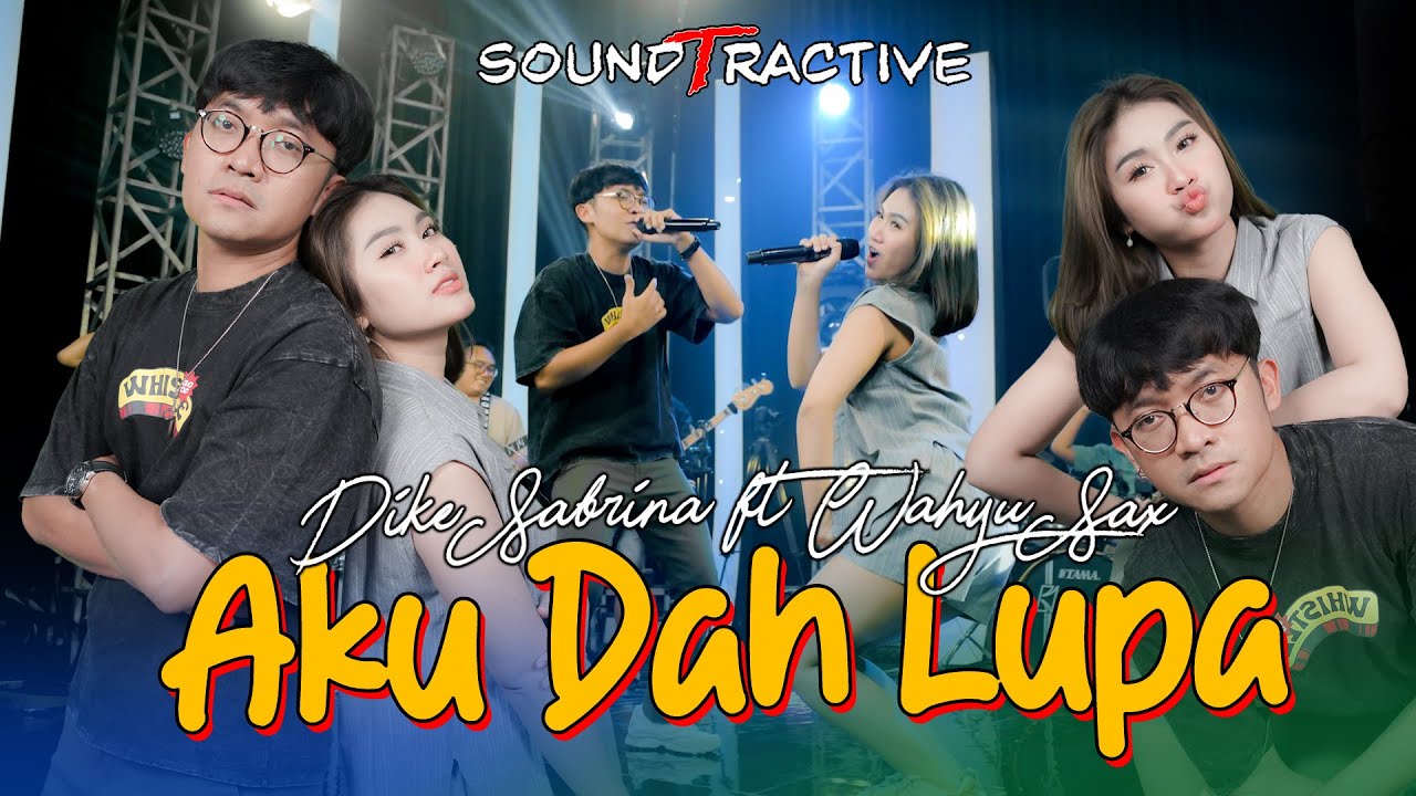 AKU DAH LUPA - DIKE SABRINA FT WAHYU SAX RC