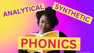 Analytical vs. Synthetic Phonics | Teaching READING Profile