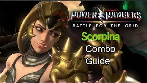 [Power Rangers Battle for the Grid] pecks Combo Guide of Scorpina