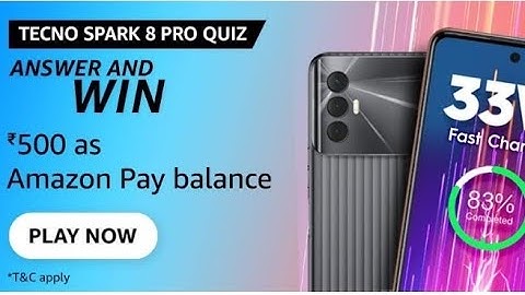 Amazon Tecno Spark 8 Pro Quiz Answers Today | Amazon Quiz Answers Today | Amazon Today FZ Quiz