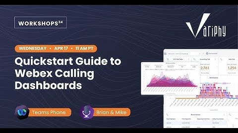 Quickstart Guide to Webex Calling Dashboards