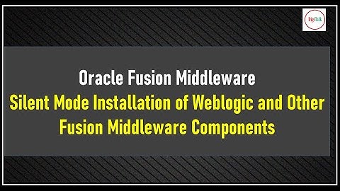 Oracle Weblogic Server and Other Fusion Middleware Products Silent Installtion