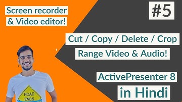 How to Cut/Copy/Delete/Crop Range a Video & Audio in ActivePresenter  2020 ?  | In  Hindi |