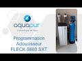 Programmation Vanne Adoucisseur FLECK 5800 SXT - Aquapur, la Boutique de l'Eau - 34