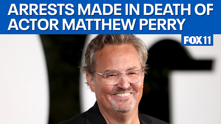 Matthew Perry death: Several arrests made