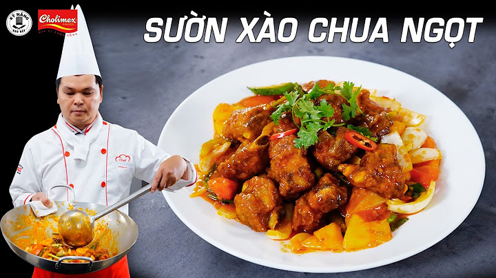 Cách xào sườn chua ngọt như thế nào