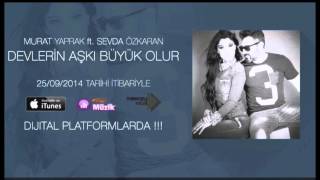 Murat Yaprak ft. Sevda Özkaran - Devlerin Aşkı Resimi