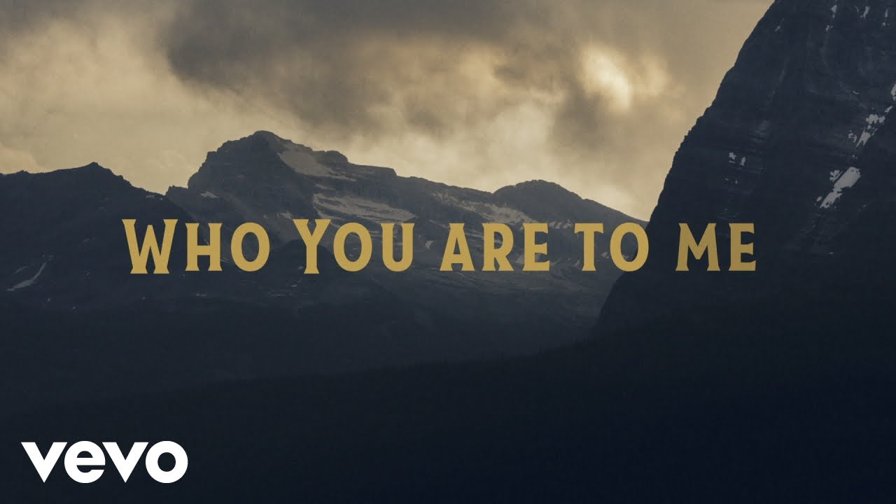 Chris Tomlin Who You Are To Me Lyric Video Ft Lady A Youtube