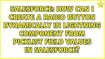 How can i create a radio button dynamically in lightning component from picklist field values in...
