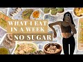 What I Eat In A Week: NO SUGAR EDITION | discovered my ALMOND BUTTER ADDICTION