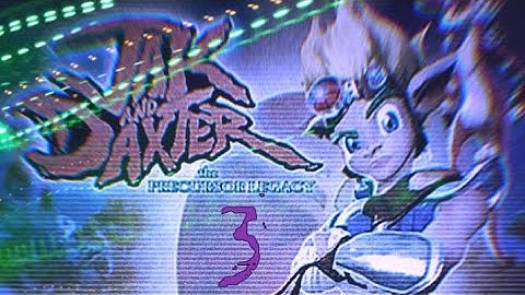 Jak and Daxter - Part 3 (So much Nostolgia) (100% Walkthrough)