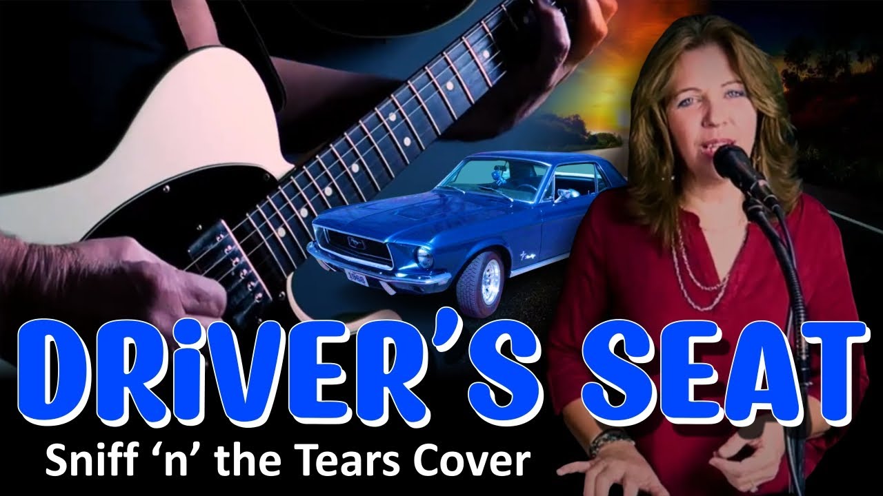 Drivers Seat Sniff N The Tears Cover Youtube 