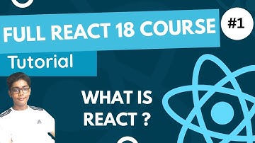 React 18 Fundamentals Crash Course 2023 - What Is React?