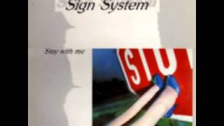 1985. STAY WITH ME. SIGN SYSTEM. EXTENDED VERSION.