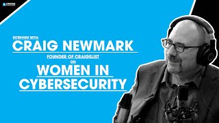 Celebrity Interview with Craigslist Founder Craig Newmark on Women In Cybersecurity Net Worth
