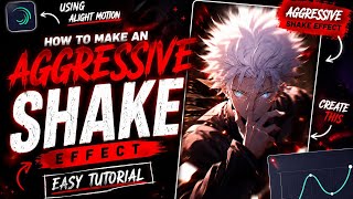How to Make an AGGRESSIVE SHAKE Effect in Alight Motion 🔥 | Easy Tutorial