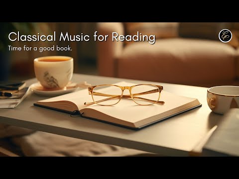 Time for a good book. Classical Music for Reading