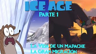 La Era De Hielo Estilo Lp Parte 1 La Vida De Un Mapache La Gran Migración