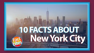 10 Facts About New York City