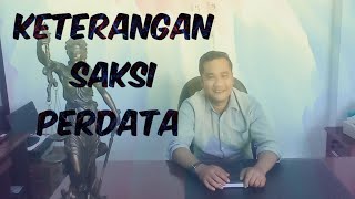 keterangan Saksi Sidang Perdata