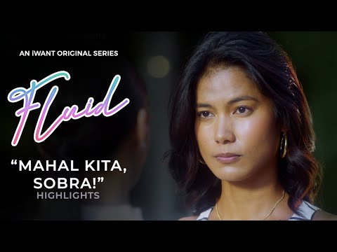 Mahal Kita. Sobra! - Episode 4 Highlights | Fluid | Iwant Original Series