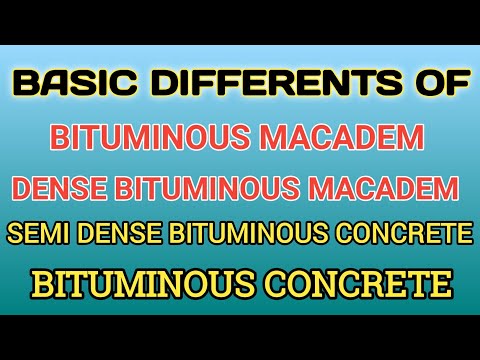 Video: Ano ang pagkakaiba sa pagitan ng bituminous kongkreto at bituminous macadam?