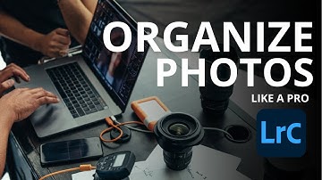 How to Organize Your Photos in Lightroom Classic like a Pro