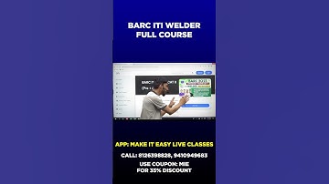 BARC ITI WELDER full Course Available on Make It Easy Live Classes App